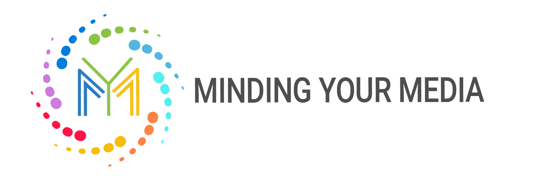 Minding Your Media